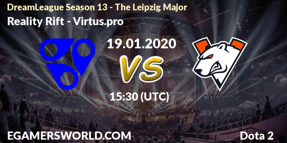 Reality Rift - Virtus.pro: прогноз. 19.01.20, Dota 2, DreamLeague Season 13 - The Leipzig Major
