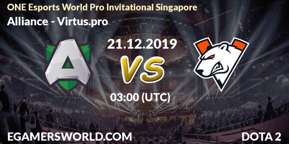 Alliance - Virtus.pro: прогноз. 21.12.19, Dota 2, ONE Esports World Pro Invitational Singapore