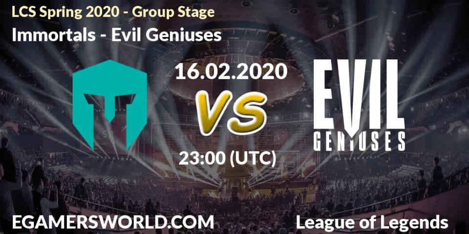 Immortals - Evil Geniuses: прогноз. 16.02.20, LoL, LCS Spring 2020 - Group Stage