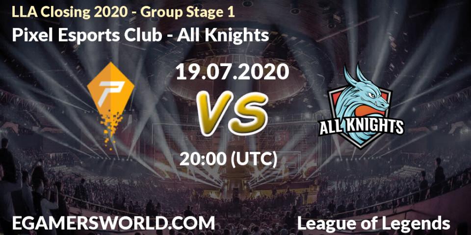 Pixel Esports Club - All Knights: прогноз. 19.07.20, LoL, LLA Closing 2020 - Group Stage 1