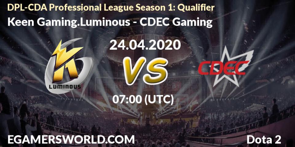 Keen Gaming.Luminous - CDEC Gaming: прогноз. 24.04.20, Dota 2, DPL-CDA Professional League Season 1: Qualifier