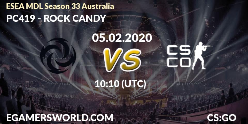 PC419 - ROCK CANDY: прогноз. 05.02.20, CS2 (CS:GO), ESEA MDL Season 33 Australia
