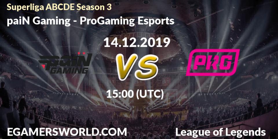 paiN Gaming - ProGaming Esports: прогноз. 14.12.19, LoL, Superliga ABCDE Season 3