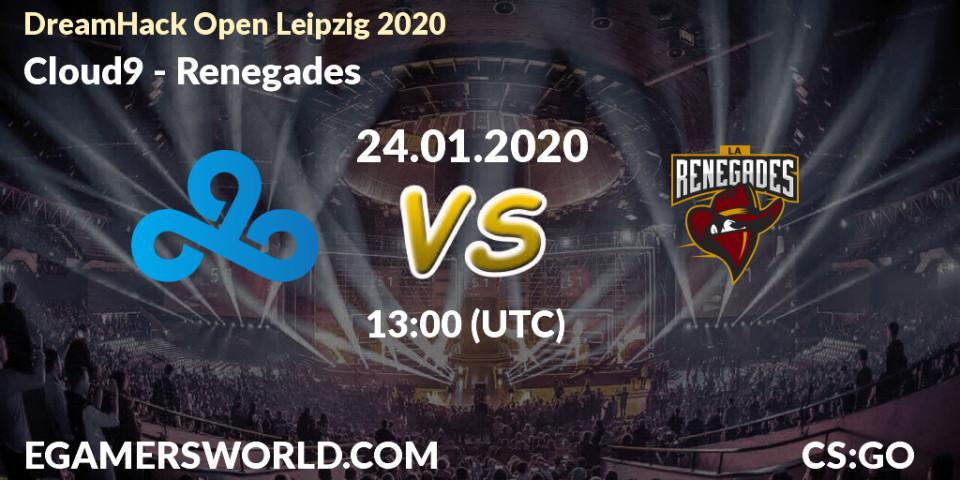 Cloud9 - Renegades: прогноз. 24.01.20, CS2 (CS:GO), DreamHack Open Leipzig 2020
