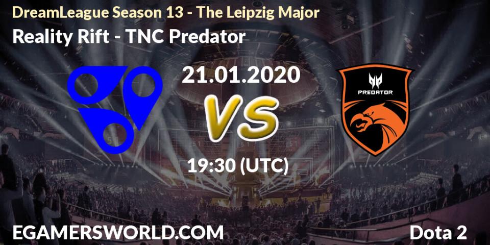 Reality Rift - TNC Predator: прогноз. 21.01.20, Dota 2, DreamLeague Season 13 - The Leipzig Major