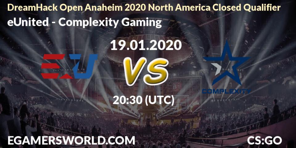 eUnited - Complexity Gaming: прогноз. 19.01.20, CS2 (CS:GO), DreamHack Open Anaheim 2020 North America Closed Qualifier