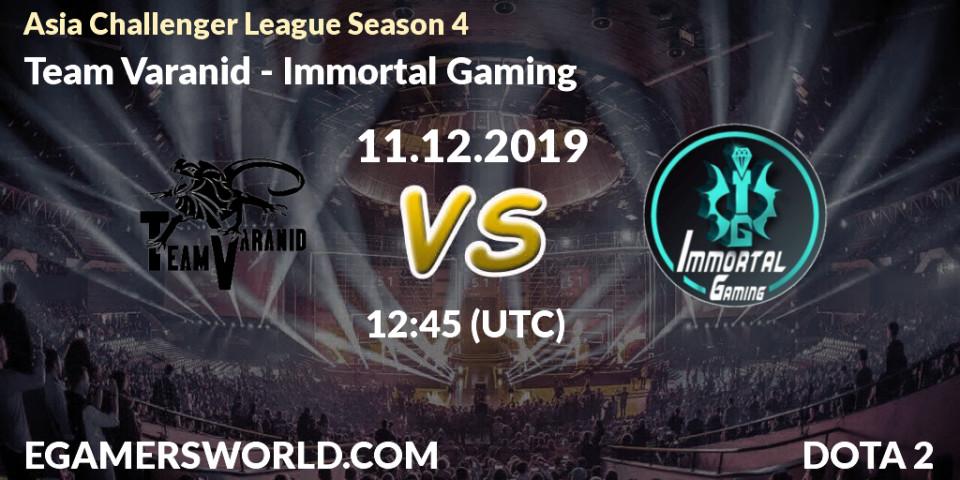 Team Varanid - Immortal Gaming: прогноз. 11.12.19, Dota 2, Asia Challenger League Season 4