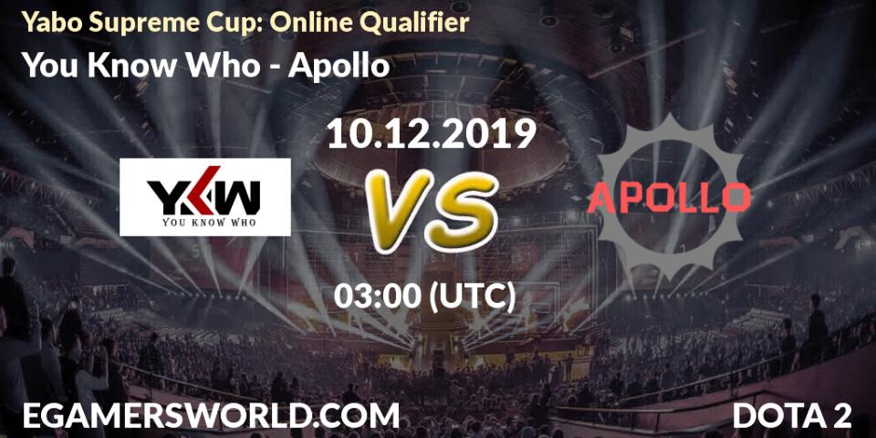 You Know Who - Apollo: прогноз. 10.12.19, Dota 2, Yabo Supreme Cup: Online Qualifier