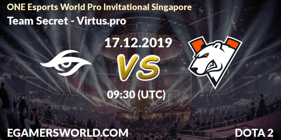 Team Secret - Virtus.pro: прогноз. 17.12.19, Dota 2, ONE Esports World Pro Invitational Singapore