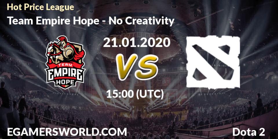 Team Empire Hope - No Creativity: прогноз. 21.01.20, Dota 2, Hot Price League