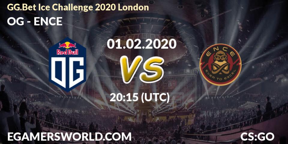 OG - ENCE: прогноз. 01.02.20, CS2 (CS:GO), GG.Bet Ice Challenge 2020 London