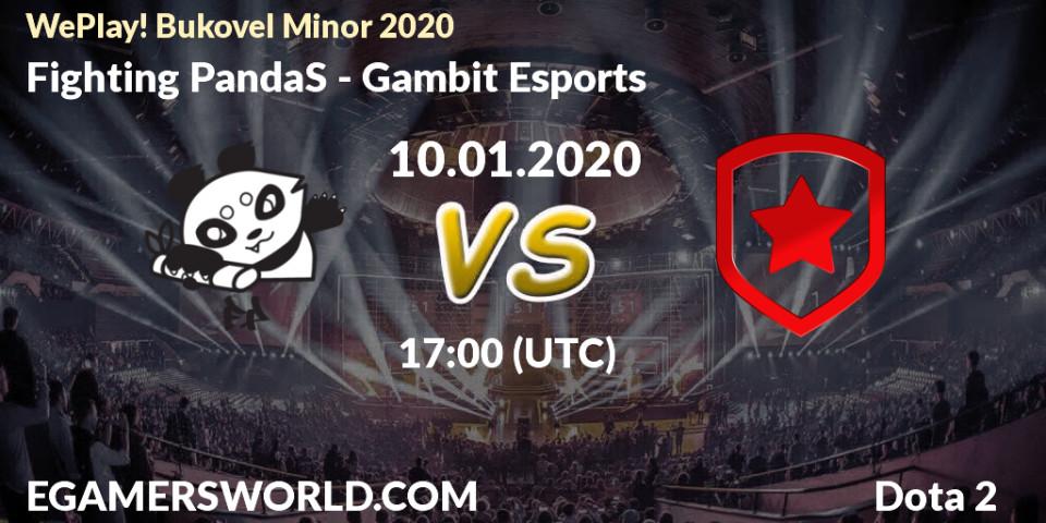 Fighting PandaS - Gambit Esports: прогноз. 10.01.20, Dota 2, WePlay! Bukovel Minor 2020