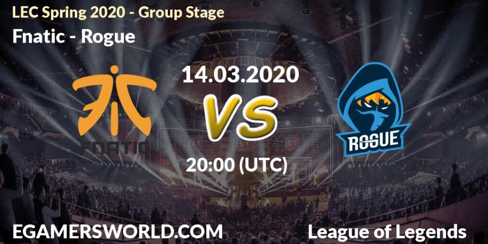 Fnatic - Rogue: прогноз. 21.03.20, LoL, LEC Spring 2020 - Group Stage