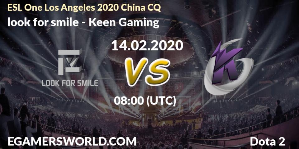 look for smile - Keen Gaming: прогноз. 15.02.20, Dota 2, ESL One Los Angeles 2020 China CQ