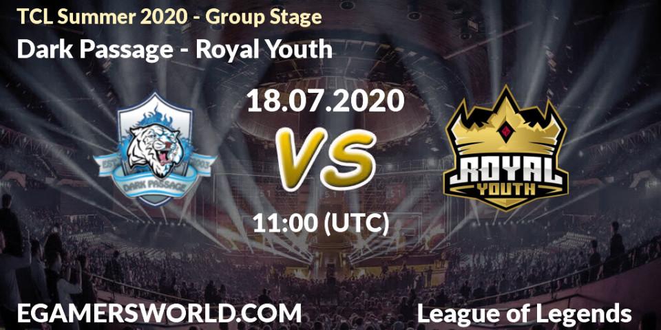 Dark Passage - Royal Youth: прогноз. 18.07.20, LoL, TCL Summer 2020 - Group Stage