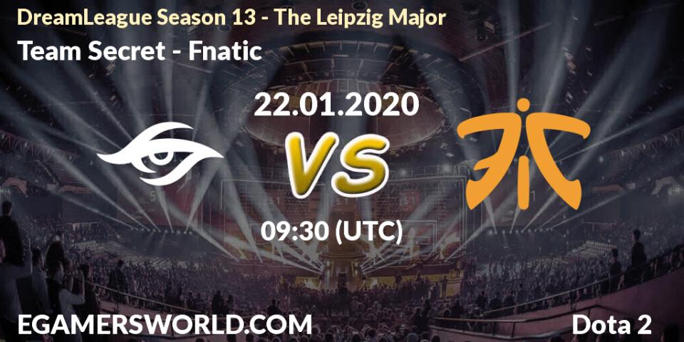 Team Secret - Fnatic: прогноз. 22.01.20, Dota 2, DreamLeague Season 13 - The Leipzig Major
