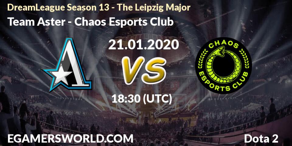 Team Aster - Chaos Esports Club: прогноз. 21.01.20, Dota 2, DreamLeague Season 13 - The Leipzig Major