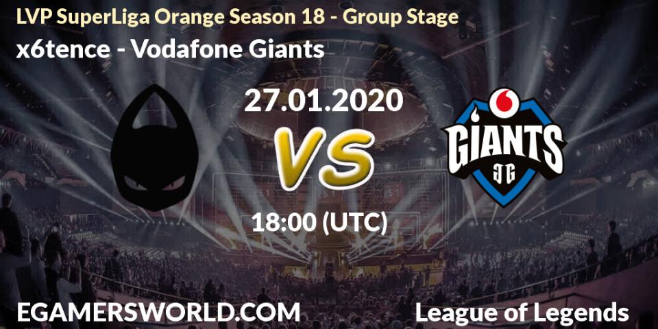x6tence - Vodafone Giants: прогноз. 27.01.20, LoL, LVP SuperLiga Orange Season 18 - Group Stage