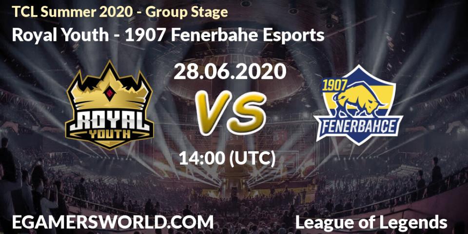 Royal Youth - 1907 Fenerbahçe Esports: прогноз. 28.06.20, LoL, TCL Summer 2020 - Group Stage