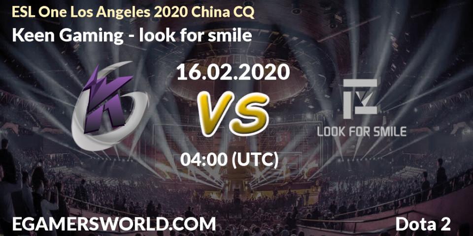 Keen Gaming - look for smile: прогноз. 16.02.20, Dota 2, ESL One Los Angeles 2020 China CQ