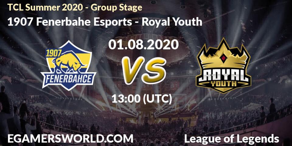 1907 Fenerbahçe Esports - Royal Youth: прогноз. 01.08.20, LoL, TCL Summer 2020 - Group Stage