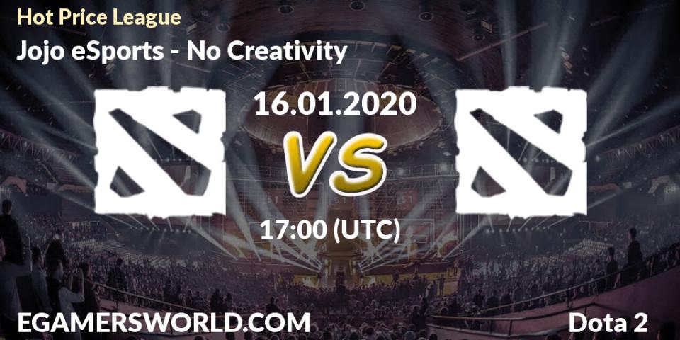 Jojo eSports - No Creativity: прогноз. 16.01.20, Dota 2, Hot Price League