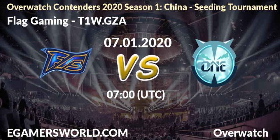 Flag Gaming - T1W.GZA: прогноз. 07.01.20, Overwatch, Overwatch Contenders 2020 Season 1: China - Seeding Tournament