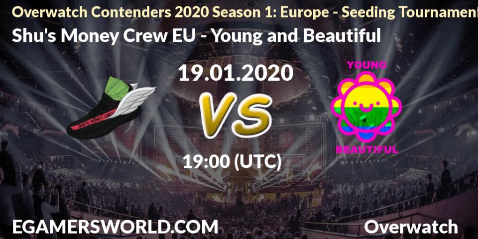 Shu's Money Crew EU - Young and Beautiful: прогноз. 19.01.20, Overwatch, Overwatch Contenders 2020 Season 1: Europe - Seeding Tournament