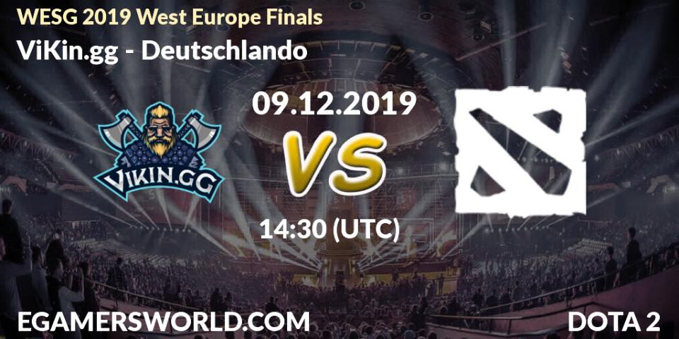 ViKin.gg - Deutschlando: прогноз. 09.12.19, Dota 2, WESG 2019 West Europe Finals