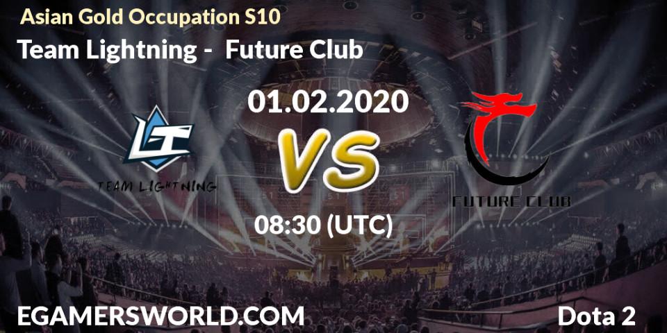 Team Lightning - Future Club: прогноз. 01.02.20, Dota 2, Asian Gold Occupation S10