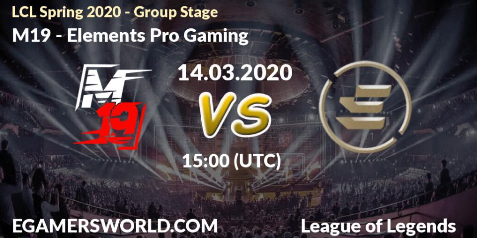 M19 - Elements Pro Gaming: прогноз. 14.03.20, LoL, LCL Spring 2020 - Group Stage