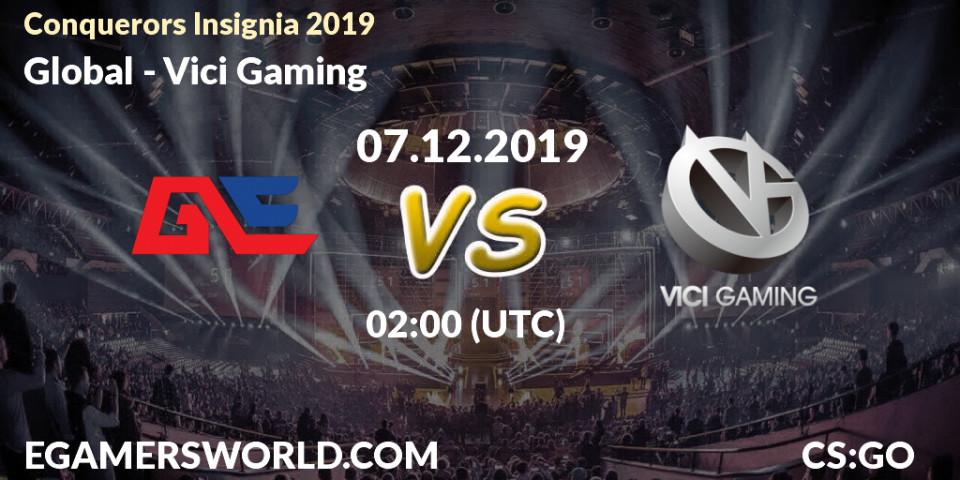 Global - Vici Gaming: прогноз. 07.12.19, CS2 (CS:GO), Conquerors Insignia 2019