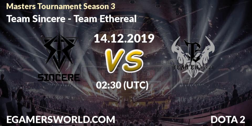 Team Sincere - Team Ethereal: прогноз. 14.12.19, Dota 2, Masters Tournament Season 3