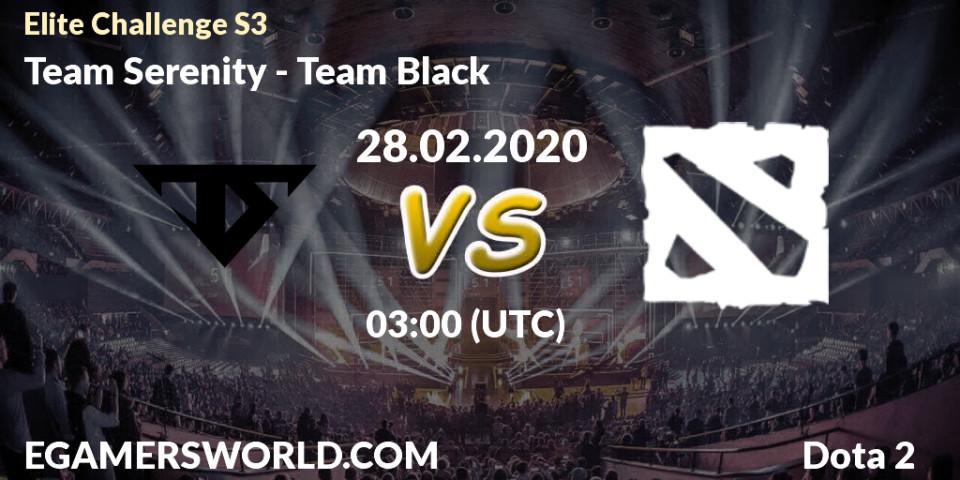 Team Serenity - Team Black: прогноз. 28.02.20, Dota 2, Elite Challenge S3