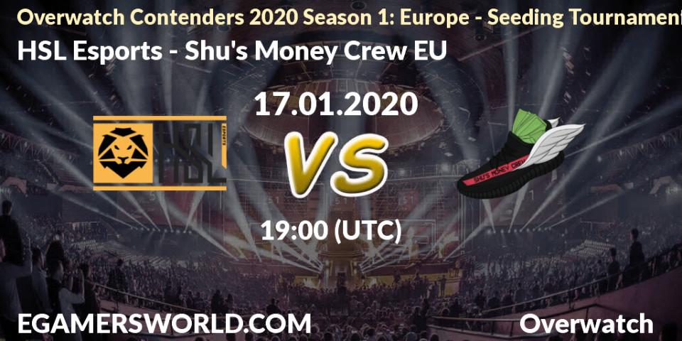 HSL Esports - Shu's Money Crew EU: прогноз. 17.01.20, Overwatch, Overwatch Contenders 2020 Season 1: Europe - Seeding Tournament