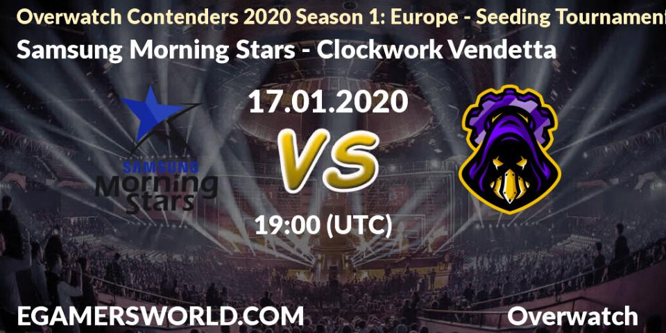 Samsung Morning Stars - Clockwork Vendetta: прогноз. 17.01.20, Overwatch, Overwatch Contenders 2020 Season 1: Europe - Seeding Tournament