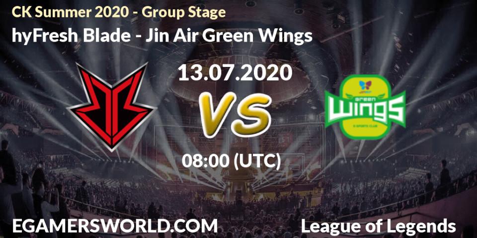 hyFresh Blade - Jin Air Green Wings: прогноз. 13.07.20, LoL, CK Summer 2020 - Group Stage