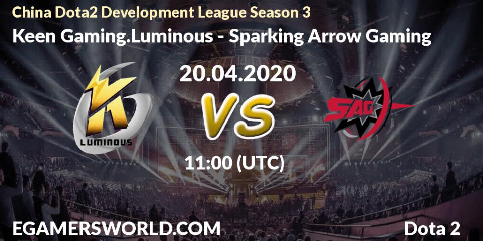 Keen Gaming.Luminous - Sparking Arrow Gaming: прогноз. 20.04.20, Dota 2, China Dota2 Development League Season 3