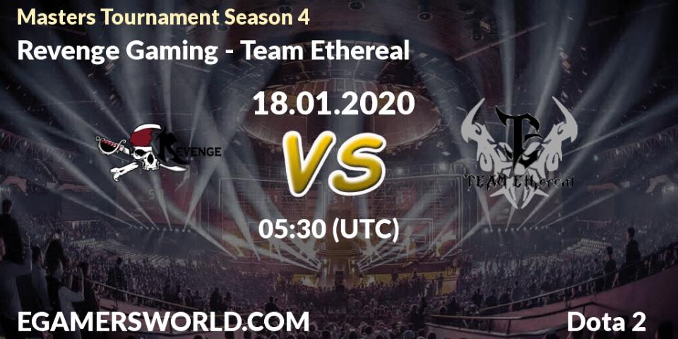 Revenge Gaming - Team Ethereal: прогноз. 22.01.20, Dota 2, Masters Tournament Season 4