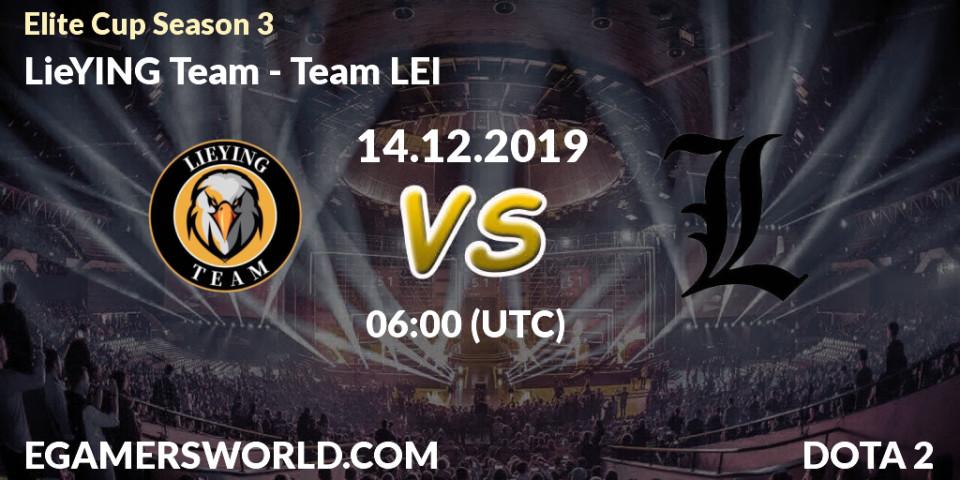 LieYING Team - Team LEI: прогноз. 14.12.19, Dota 2, Elite Cup Season 3