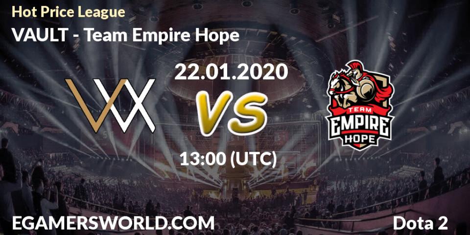 VAULT - Team Empire Hope: прогноз. 22.01.20, Dota 2, Hot Price League