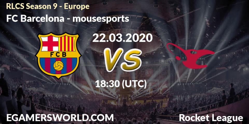 FC Barcelona - mousesports: прогноз. 22.03.20, Rocket League, RLCS Season 9 - Europe