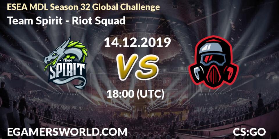 Team Spirit - Riot Squad: прогноз. 14.12.19, CS2 (CS:GO), ESEA MDL Season 32 Global Challenge