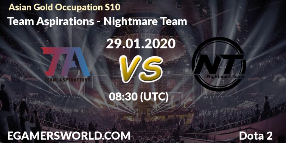Team Aspirations - Nightmare Team: прогноз. 29.01.20, Dota 2, Asian Gold Occupation S10