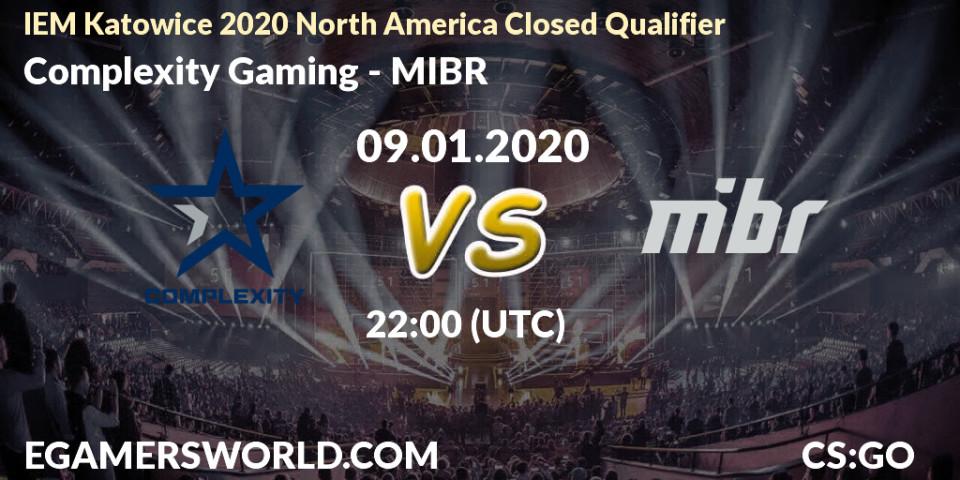 Complexity Gaming - MIBR: прогноз. 09.01.20, CS2 (CS:GO), IEM Katowice 2020 North America Closed Qualifier