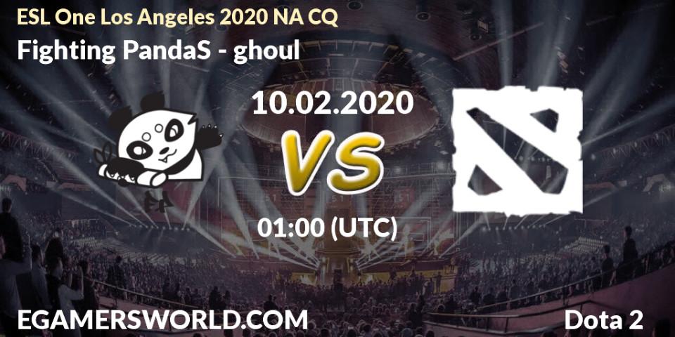 Fighting PandaS - ghoul: прогноз. 10.02.20, Dota 2, ESL One Los Angeles 2020 NA CQ