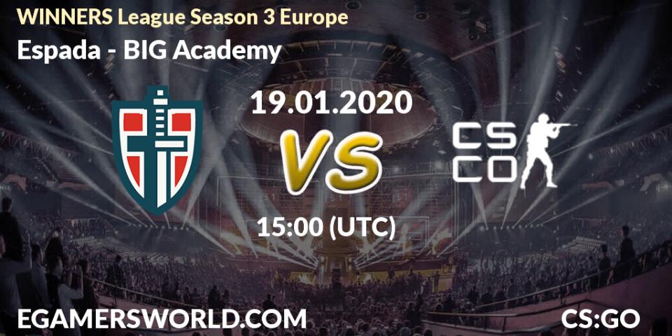 Espada - BIG Academy: прогноз. 19.01.20, CS2 (CS:GO), WINNERS League Season 3 Europe