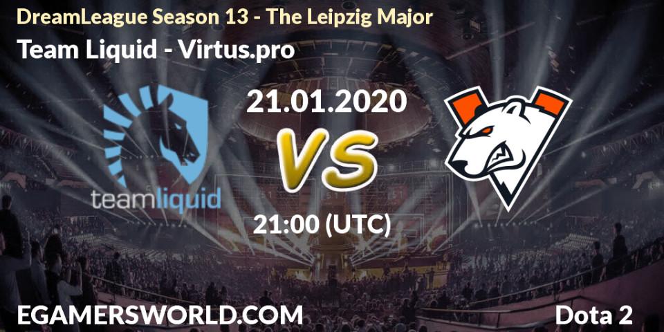 Team Liquid - Virtus.pro: прогноз. 21.01.20, Dota 2, DreamLeague Season 13 - The Leipzig Major