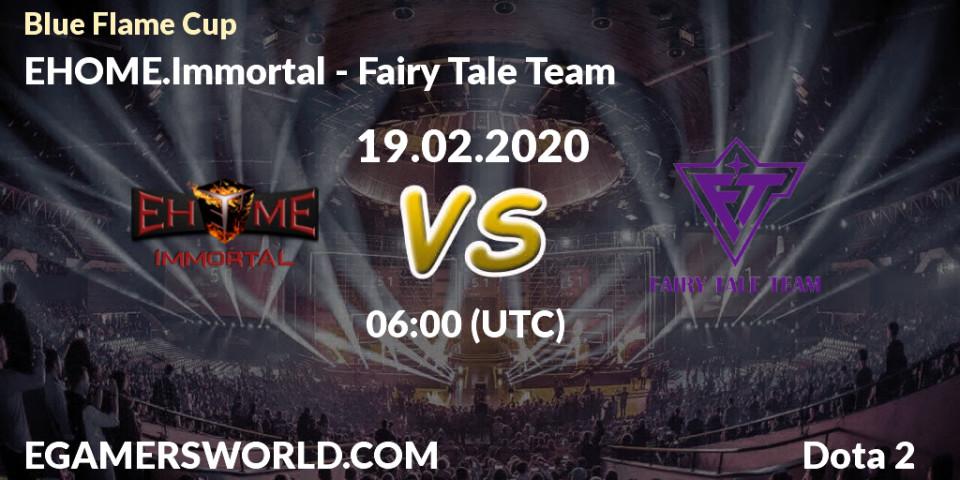 EHOME.Immortal - Fairy Tale Team: прогноз. 21.02.20, Dota 2, Blue Flame Cup