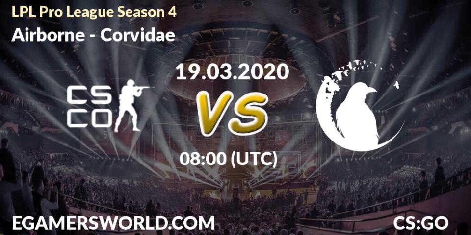 Airborne - Corvidae: прогноз. 19.03.20, CS2 (CS:GO), LPL Pro League Season 4